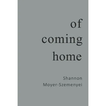 Of Coming Home