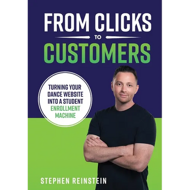 From Clicks to Customers: Turning Your Dance Website Into a Student Enrollment Machine