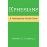 Ephesians: A Participatory Study Guide