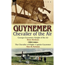 Guynemer: Chevalier of the Air