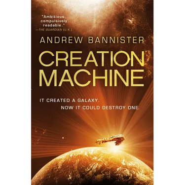 Creation Machine: A Novel of the Spin