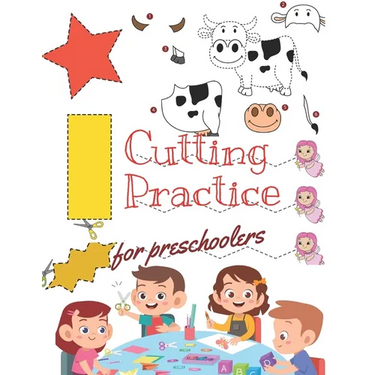 Cutting Practice: Scissor skills for preschoolers to kindergarteners ages 3 to 5, cut and paste workbook with 100 pages.