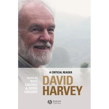 David Harvey: A Critical Reader