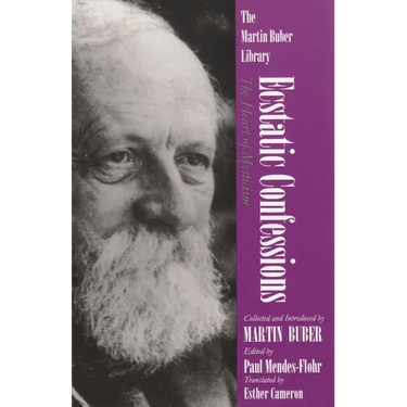 Ecstatic Confessions: The Heart of Mysticism