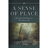 A Sense of Place: My Life and Times on Roaring Creek