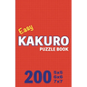 Easy Kakuro Puzzle Book 200 Games: Pocket-Sized Brain Teasers: Perfect for On-the-Go Fun