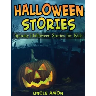 Halloween Stories: Spooky Halloween Stories for Kids