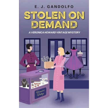 Stolen On Demand: A Veronica Howard Vintage Mystery