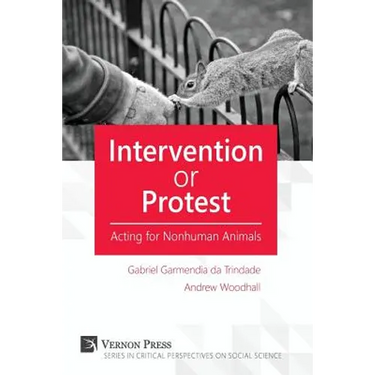 Intervention or Protest: Acting for Nonhuman Animals