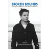 Broken Bounds: Contemporary Reflections on the Antisocial Tendency