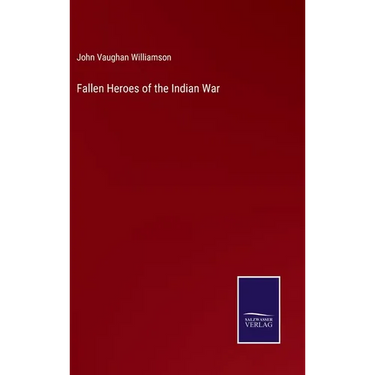 Fallen Heroes of the Indian War