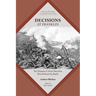 Decisions at Franklin: The Nineteen Critical Decisions That Defined the Battle