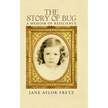 The Story of Bug: A Memoir of Resilience