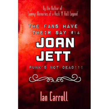 The Fans Have Their Say #14 Joan Jett: Punk's Not Dead!!!