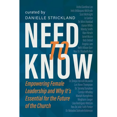 Need to Know: Empowering Female Leadership and Why It's Essential for the Future of the Church