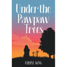 Under the Pawpaw Trees