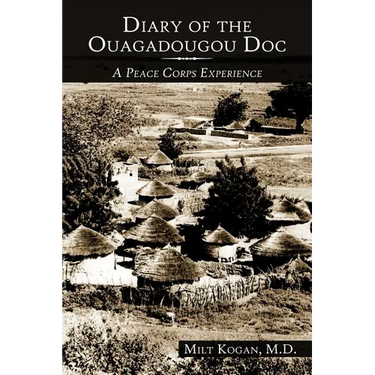 Diary of the Ouagadougou Doc: A Peace Corps Experience