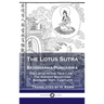Lotus Sutra - Saddharma-Pundarika: The Lotus of the True Law - The Ancient Mahayana Buddhist Text, Complete