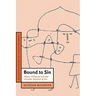 Bound to Sin: Abuse, Holocaust and the Christian Doctrine of Sin