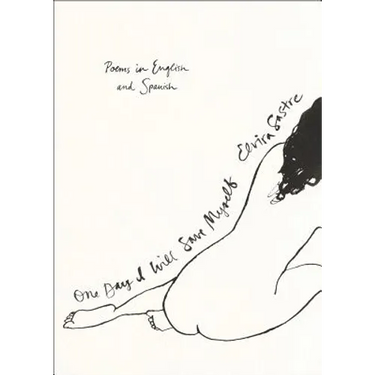 One Day I Will Save Myself: Poems in English and Spanish