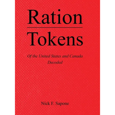 Ration Tokens of the United States and Canada: Decoded