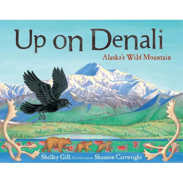 Up on Denali: Alaska's Wild Mountain
