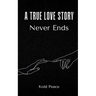 A True Love Story Never Ends