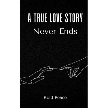 A True Love Story Never Ends