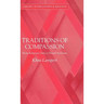 Traditions of Compassion: From Religious Duty to Social Activism