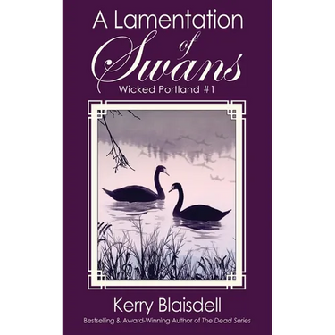 A Lamentation of Swans: A Gripping Historical Mystery Set in Turn-of-the-20th-century Portland, Oregon