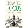 How to Focus