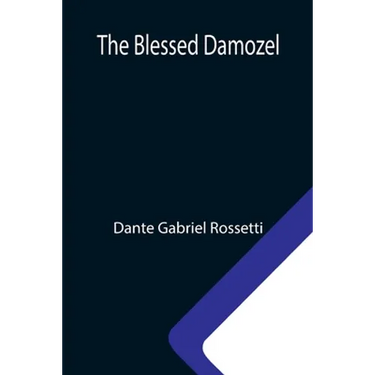 The Blessed Damozel