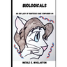 Biologicals: An Our Lady of Righteous Rage Story