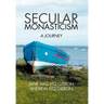 Secular Monasticism: A Journey