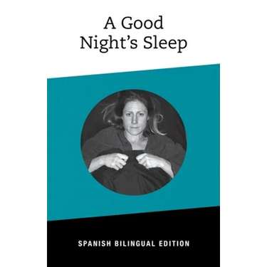 A Good NIght's Sleep: Bilingual Spanish Edition