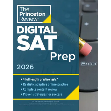 Princeton Review Digital SAT Prep, 2026: 4 Full-Length Practice Tests (2 in Book + 2 Adaptive Tests Online) + Review + Online Tools