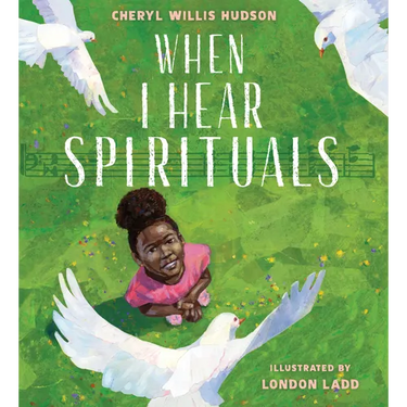 When I Hear Spirituals