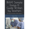 Bmat Sample Essays & Guide Written by Teachers: 50+ Essays and Guides to Bmat Section 3