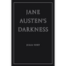 Jane Austen's Darkness