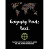 Geography Puzzle Book: Featuring 50 Word Search, Cryptogram, Alphabet Soup, Ditto, and Piece by Piece puzzles!