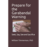 Prepare for the Garabandal Warning: Seek, Say, See and Sacrifice