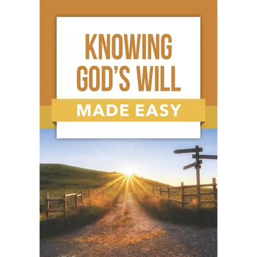 Knowing God's Will Made Easy