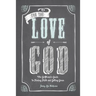 For the Love of God: A Woman's Guide to Finding Faith and Getting Grace