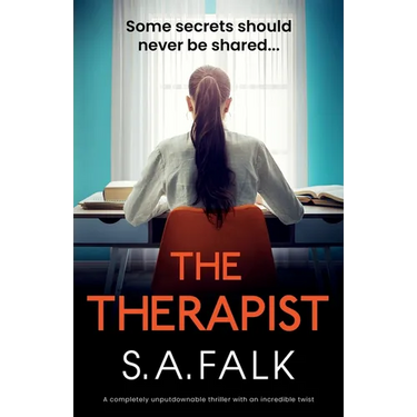 The Therapist: A completely unputdownable thriller with an incredible twist