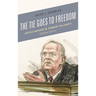 The Tie Goes to Freedom: Justice Anthony M. Kennedy on Liberty