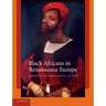 Black Africans in Renaissance Europe