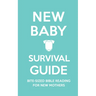 New Baby Survival Guide: Bite-Sized Bible Reading for New Mothers