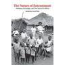Nature of Entrustment: Intimacy, Exchange, and the Sacred in Africa