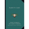 Elbert H. Gary