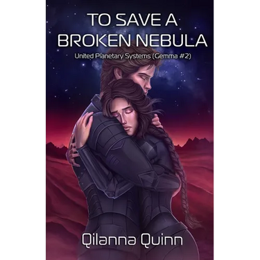 To Save a Broken Nebula: United Planetary Systems (Gemma #2)